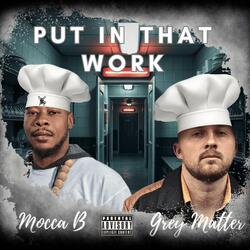 Put In That Work