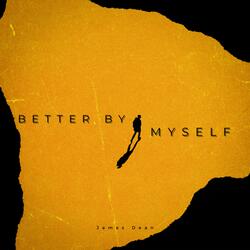 BetterBy Myself