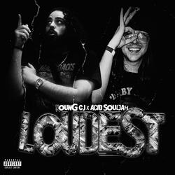 Da' Loudest