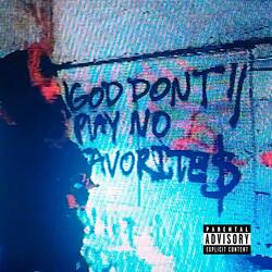 God Don't Play No Favorites