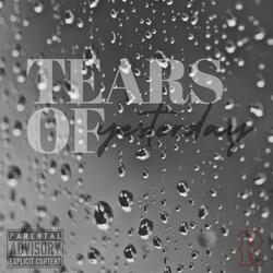 TEARS OF yesterday