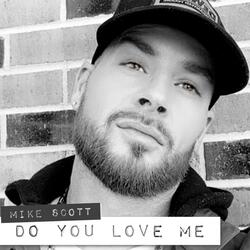 Do You Love Me