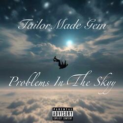 Problems In The Sky