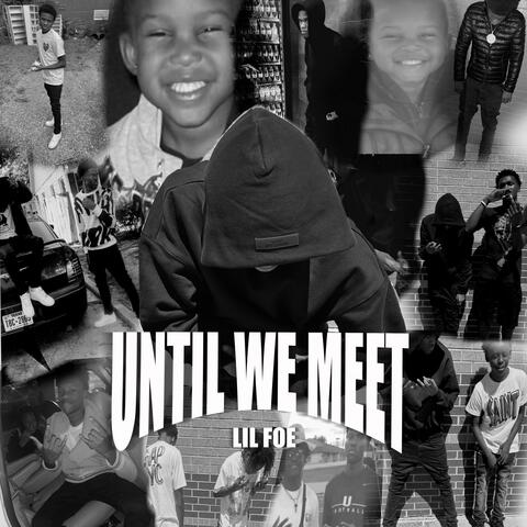 Until We Meet