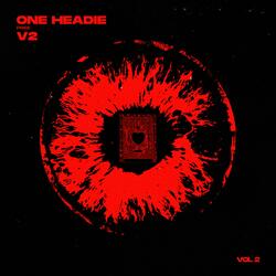 ONE HEADIE V2