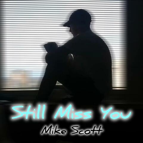 Still Miss You
