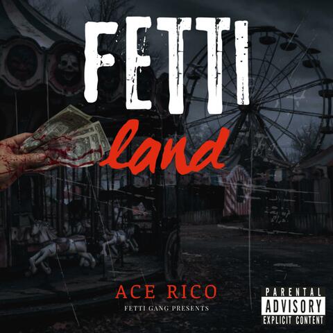 Fetti Land