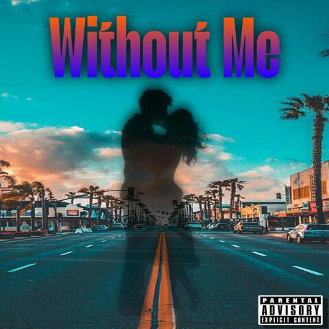 Without Me