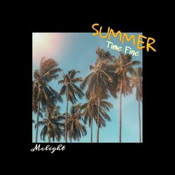 Summer Time Fine