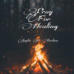 Pray For Healing