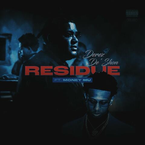 Residue (feat. Money Mu)