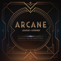 Our Love (from the series Arcane League of Legends)