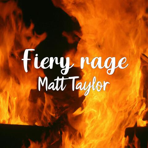 Fiery rage