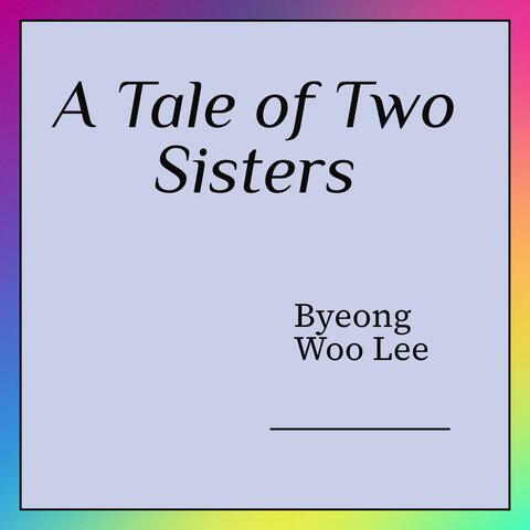 A Tale of Two Sisters