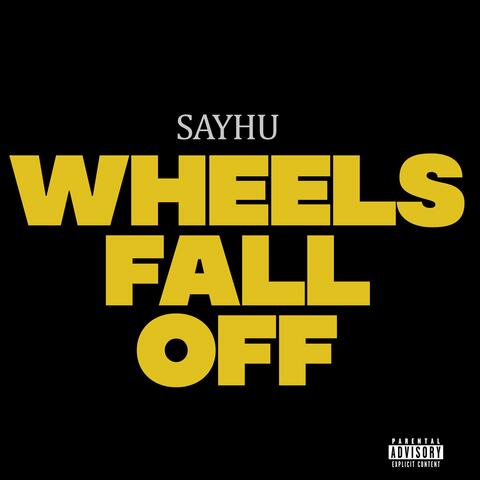 Wheels Fall Off