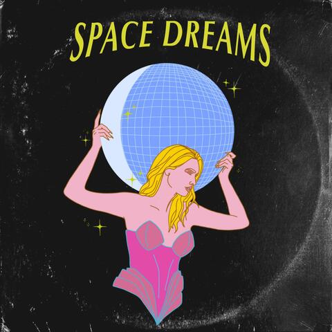 Space Dreams