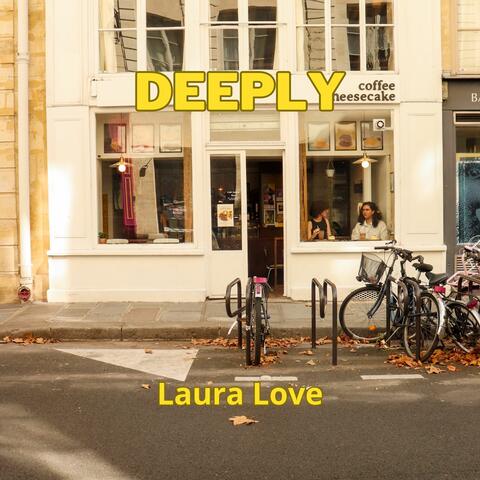 Deeply