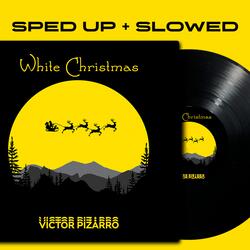 White Christmas (Sped Up)