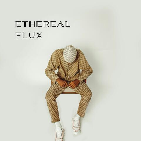 Ethereal Flux