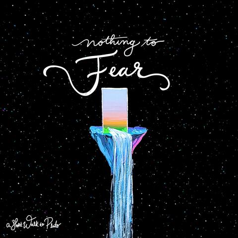 Nothing to Fear