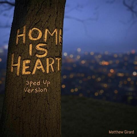 Home is Heart (Sped Up)