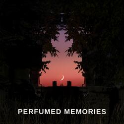 Perfumed Memories