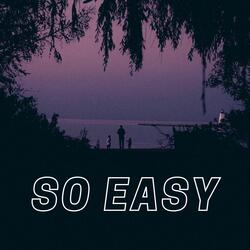 So Easy