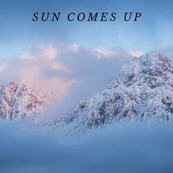 Sun Comes Up