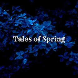 Tales of Spring