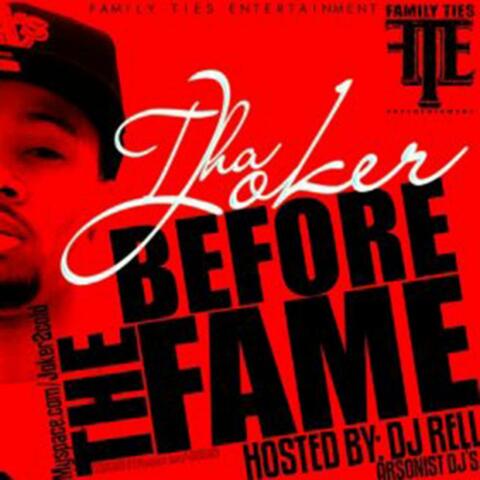 Before The Fame