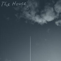 The House