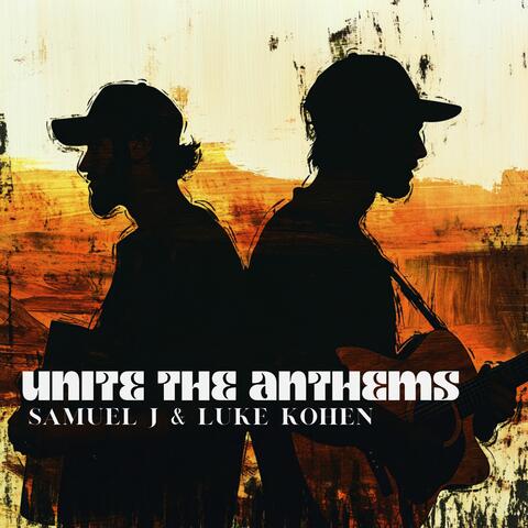 Unite The Anthems
