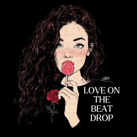 Love on the Beat Drop