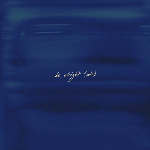 be alright (solo)
