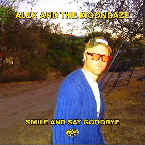 Smile and Say Goodbye