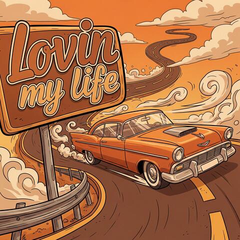 Lovin My Life