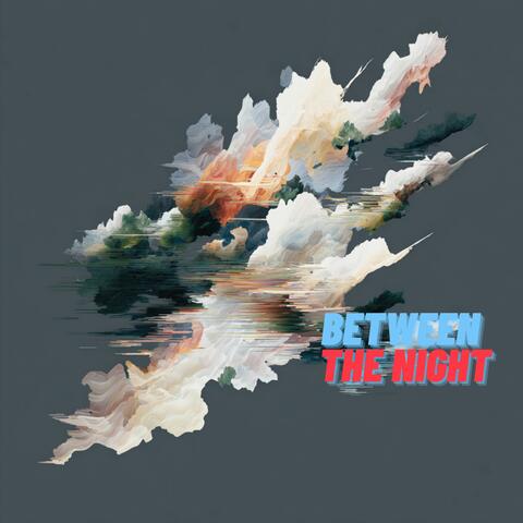 Between the Night