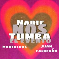 Nadie Nos Tumba El Evento