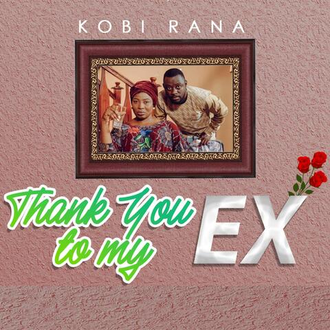 Thank You To My Ex