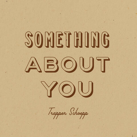 Something About You