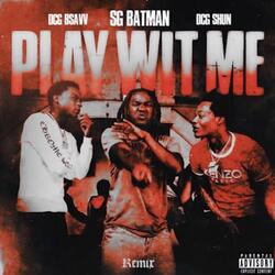 Play Wit Me Remix