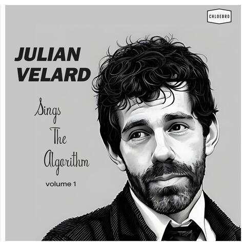 Julian Velard Sings The Algorithm, Vol. 1