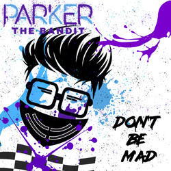 Don't Be Mad