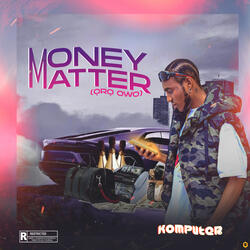 Money Matter (Oro Owo)