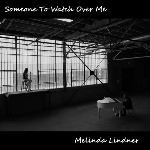 SOMEONE TO WATCH OVER ME