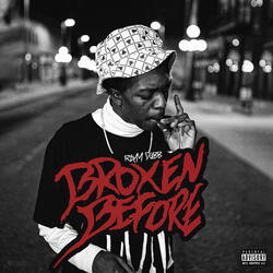 Broken Before