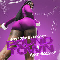 Pound Town (Bass Boosted)