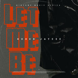 Let Me Be