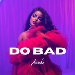 DO BAD