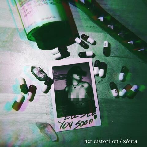 her distortion